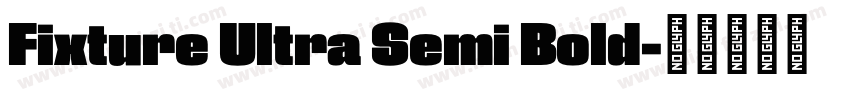 Fixture Ultra Semi Bold字体转换
